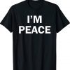 I'm Peace Funny Couple I Come In Peace Vintage T-Shirt