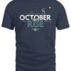 Seattle Mariners October Rise 2022 Postseason Tee Shirt
