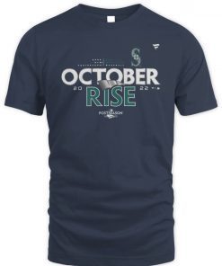 Seattle Mariners October Rise 2022 Postseason Tee Shirt