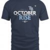 Tampa Bay Rays October Rise 2022 Postseason Tee Shirt