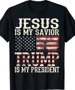 American Jesus Is My Savior Trump Is My President Tee Shirt