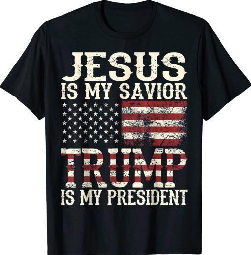 American Jesus Is My Savior Trump Is My President Tee Shirt