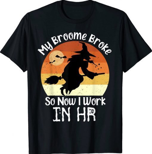 Funny HR Witch Human Resources Halloween Costume Tee Shirt