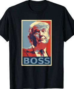 Donald Trump Boss 2024 TShirt