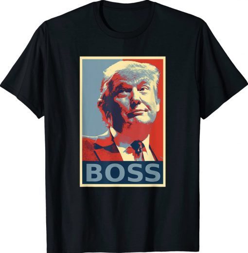 Donald Trump Boss 2024 TShirt