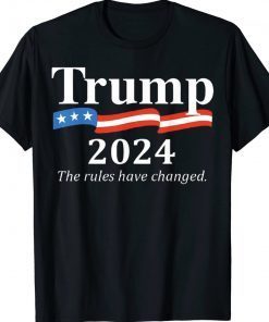 Trump 2024 The Rules Have Changed Vintage TShirt