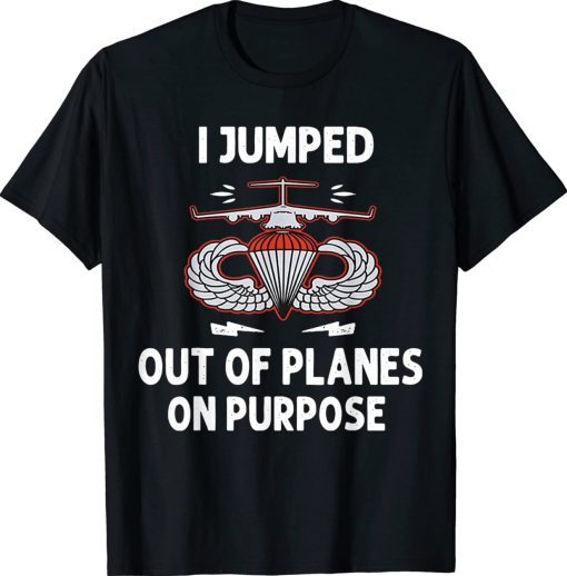 Vintage I Jumped Out Of Planes On Purpose T-Shirt