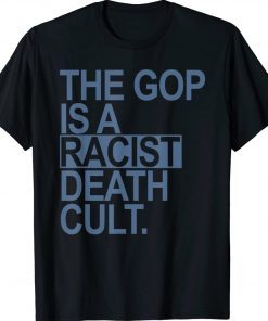 The GOP is a racist death cult Vintage TShirt