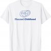 Planned Childhood Unisex TShirt