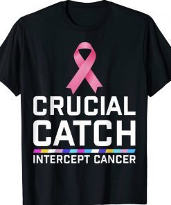 Womens Crucial Catch Intercept Cancer TShirt