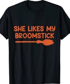 He Likes My Pumpkins She Likes My Broomstick Tee Shirt