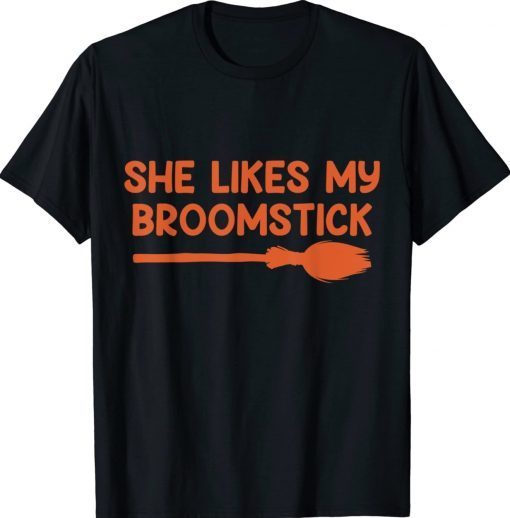 He Likes My Pumpkins She Likes My Broomstick Tee Shirt