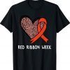 We Wear Red For Red Ribbon Week Awareness Unisex TShirt