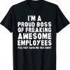 I'm A Proud Boss Of Freaking Awesome Employees Vintage TShirt