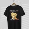 Even My Dog Is Waiting For Trump 2024 Dog Saying Lover Vintage TShirt