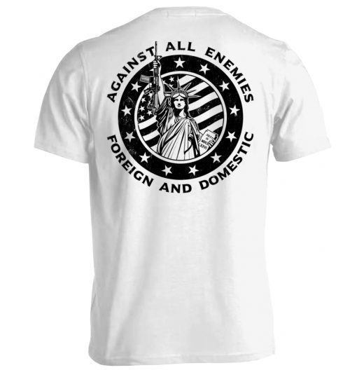 Against All Enemies Foreign And Domestic Tee Shirt