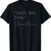 Don't Boo Vote Barack Obama Tee Shirt