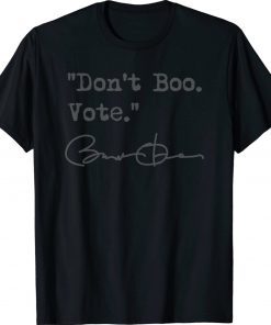 Don't Boo Vote Barack Obama Tee Shirt