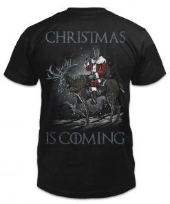 Christmas is coming tee shirt