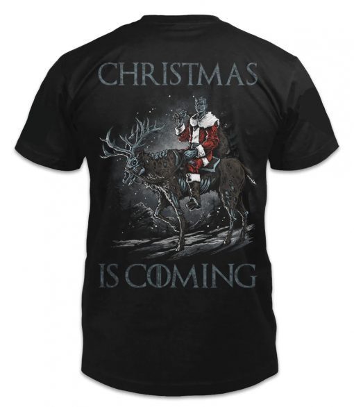 Christmas is coming tee shirt