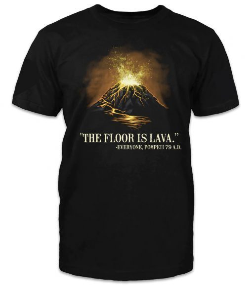 THE FLOOR IS LAVA VINTAGE TSHIRT