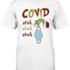 COVID Stink Stank Stunk Tee Shirt