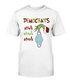 Grinch Democrats Stink Stank Stunk Funny T-Shirt