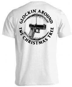 Glockin' Around The Christmas Tree Tee Shirt
