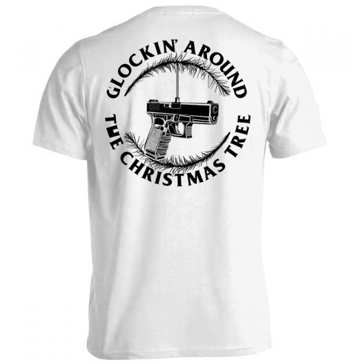 Glockin' Around The Christmas Tree Tee Shirt