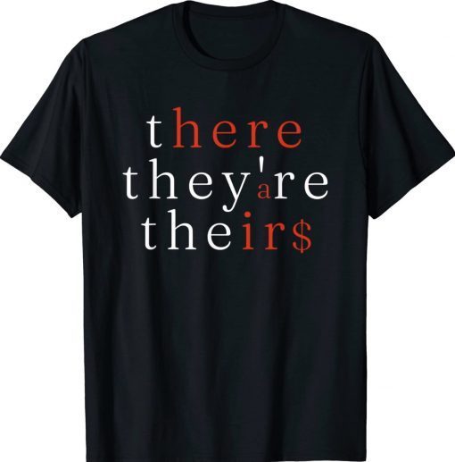 There They're Their $ Funny Grammar Language Arts Vintage TShirt