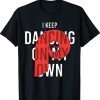 I Keep Dancing on My Own Philly Philadelphia Gift TShirt