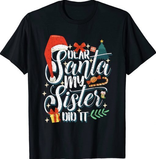 Funny Family Christmas Dear Santa My Brother Did It Cute Tee Shirt