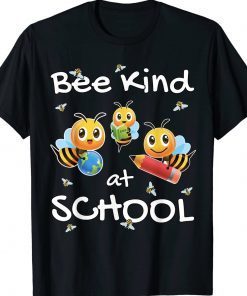 Bee Kind at School Gift For Children Toddlers Teachers Tee Shirt