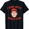 I Ride With Philly Rob Philadelphia Baseball Vintage T-Shirt