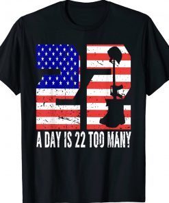 22 A Days Is 22 Too Manys Veteran Lives Matter Help Veterans Tee Shirt