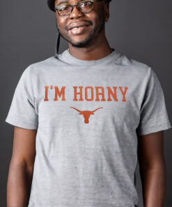 I’m Horny Texas Longhorns Unisex Shirt