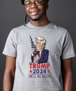 Official trump 2024 He’ll Be Back Shirt