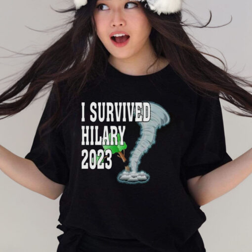 I Survived Hurricane Hilary I Survived Hilary 2023 Shirt