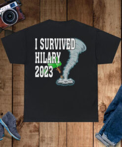 I Survived Hurricane Hilary I Survived Hilary 2023 Unisex T-Shirt