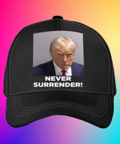 Trump 2024 Never Surrender Hat Cap Hot