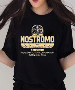 Uscss Nostromo 180286 Weyland Yutani Corporation Building Better Worlds Shirt