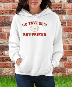 Go Taylor’s Boyfriend Shirt Hoodie