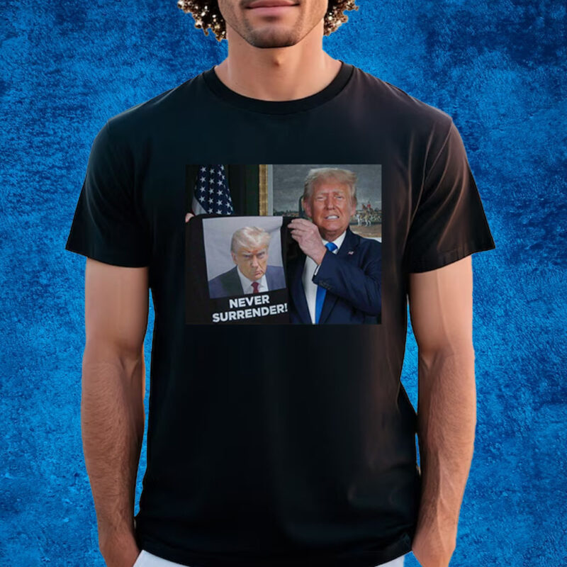 Official Trump Shows Off Trump Mugshot Never Surrender Shirt