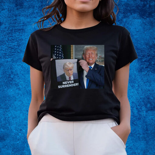 Official Trump Shows Off Trump Mugshot Never Surrender Shirts