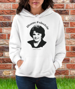 Rip Dianne Feinstein Shirt Dianne Feinstein California Senator 1933-2023 T-Shirt Hoodie