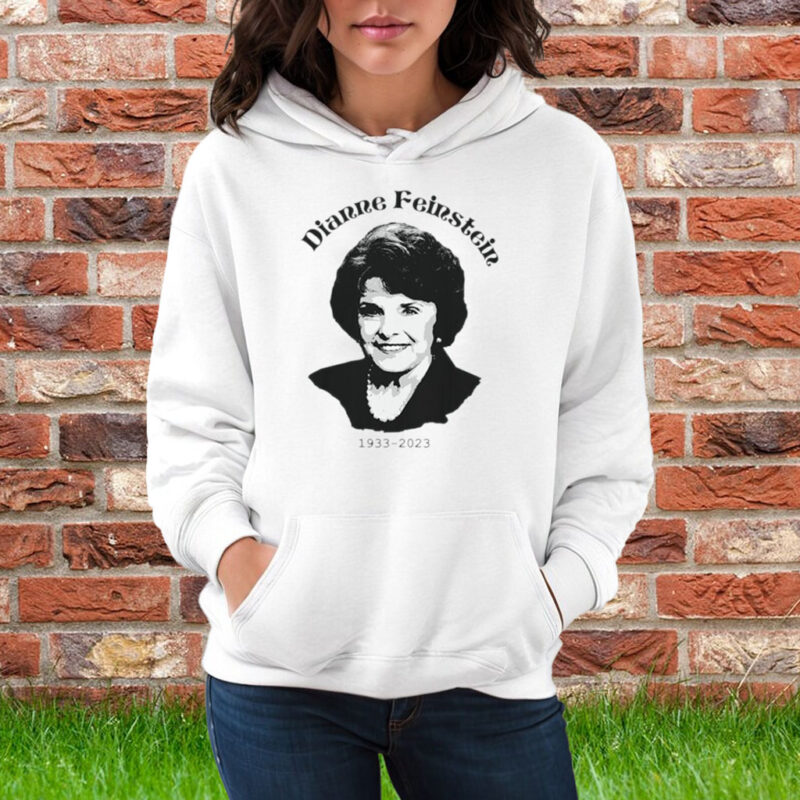 Rip Dianne Feinstein Shirt Dianne Feinstein California Senator 1933-2023 T-Shirt Hoodie