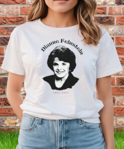 Rip Dianne Feinstein Shirt Dianne Feinstein California Senator 1933-2023 T-Shirts