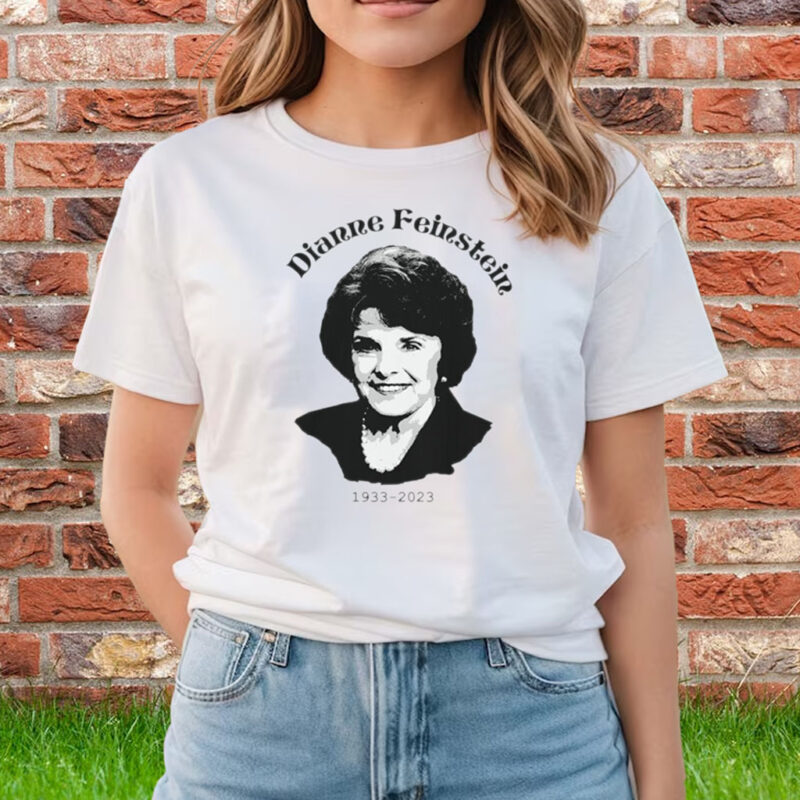 Rip Dianne Feinstein Shirt Dianne Feinstein California Senator 1933-2023 T-Shirts