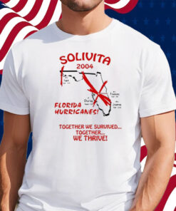 Solivita 2024 Florida Hurricanes Together We Survived Together We Thrive T-Shirt