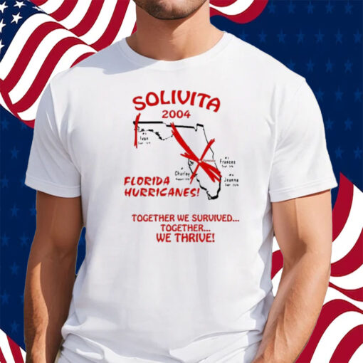 Solivita 2024 Florida Hurricanes Together We Survived Together We Thrive T-Shirt